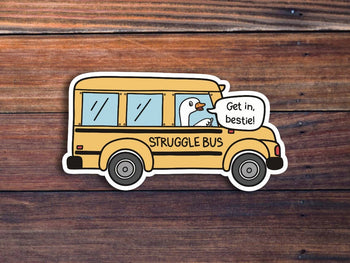 Struggle Bus Sticker: 2 inch