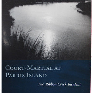 Court-Martial at Parris Island, The Ribbon Creek Incident